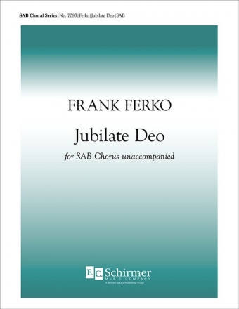 Frank Ferko, Jubilate Deo SAB and Organ Chorpartitur