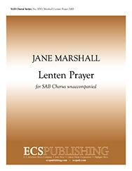 Jane Marshall, Lenten Prayer SAB Stimme