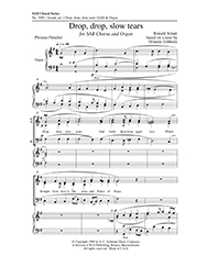 Drop, Drop, Slow Tears for mixed choir (SAB) and organ choral score