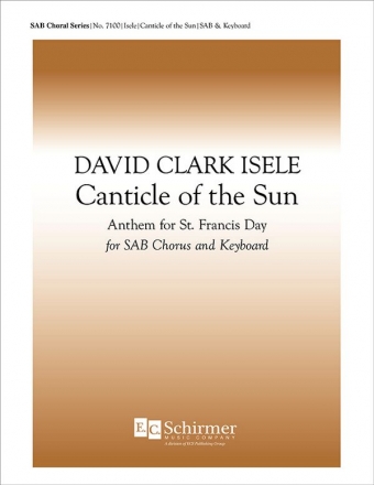 David Clark Isele, Canticle of the Sun SAB, Keyboard [Organ or Piano] Stimme