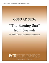 Conrad Susa, Serenade: The Evening Star SATB a Cappella Stimme