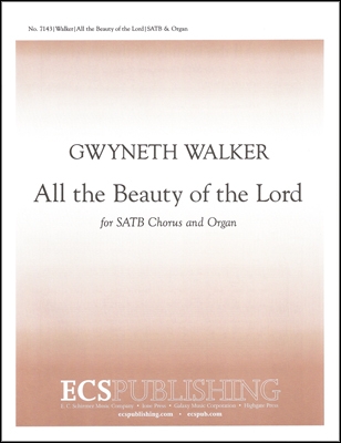 All the Beauty of the Lord SATB and Organ Stimme