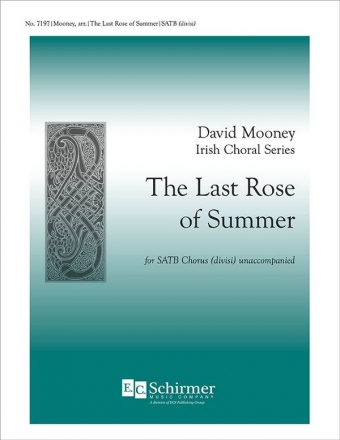 The Last Rose of Summer SATB Stimme