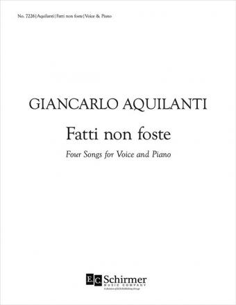Giancarlo Aquilanti, Fatti non foste Soprano/High Voice and Piano Buch