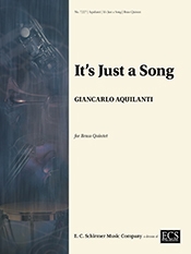Giancarlo Aquilanti, It's Just a Song Blechblserquintett Partitur + Stimmen