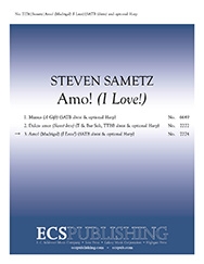 Steven Sametz, Amo!: 3. Amo! SATB divisi, Opt. Harp Stimme