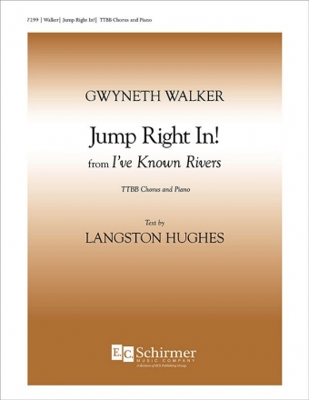 Gwyneth Walker, I've Known Rivers: No. 3 Jump Right In! TTBB and Piano Stimme
