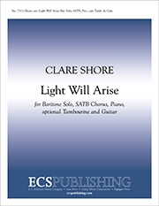 Light Will Arise Baritone Solo, SATB, Piano, opt. Percussion [Tambourine] and Guitar Stimme