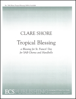 Clare Shore, Tropical Blessing SAB, Handbells Stimme