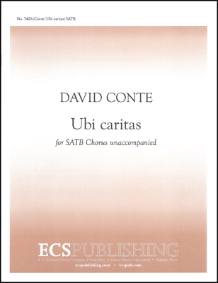 David Conte, Ubi Caritas SATB a Cappella Stimme