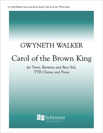 Gwyneth Walker, Carol of the Brown King TBB soli, TTB Piano Stimme