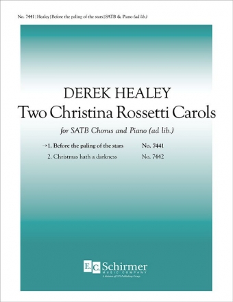 Derek Healey, Two Christina Rossetti Carols SATB, Piano [ad lib] Stimme