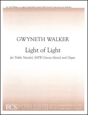 Light of Light Treble Voice[s], SATB and Organ Stimme