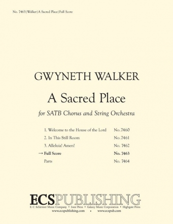 Gwyneth Walker, A Sacred Place SATB, Organ or optional String Orchestra Partitur