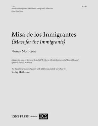 Henry Mollicone, Misa de los Inmigrantes M or Soprano Solo, SATB, Narritor, Chamber Ensemble Klavierauszug