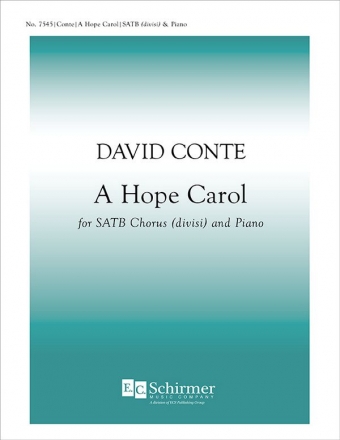 David Conte, A Hope Carol SATB divisi and Piano Stimme