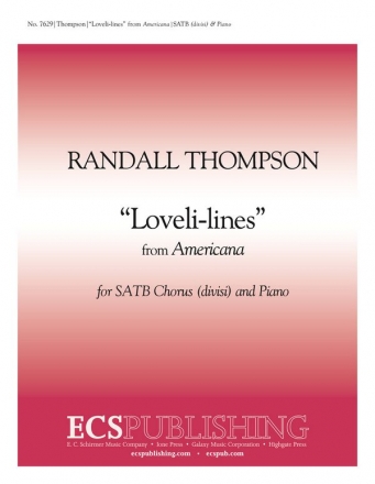 Randall Thompson, Americana: Loveli-lines SATB divisi Stimme