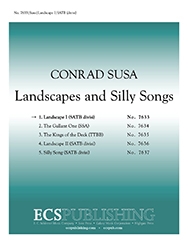 Conrad Susa, Landscapes and Silly Songs: No. 1 Landscape I SATB divisi Stimme
