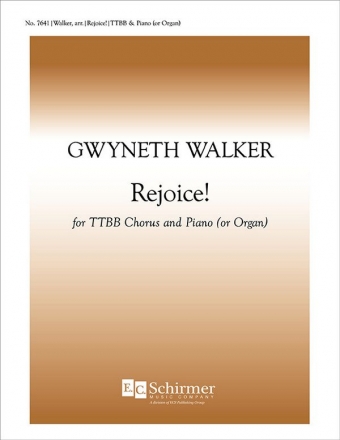 Gwyneth Walker, Rejoice! TTBB, [Keyboard] or [Brass Quintet with Perc. and Keyboard] Chorpartitur