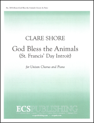 Clare Shore, God Bless the Animals Unison Voices and Piano Stimme