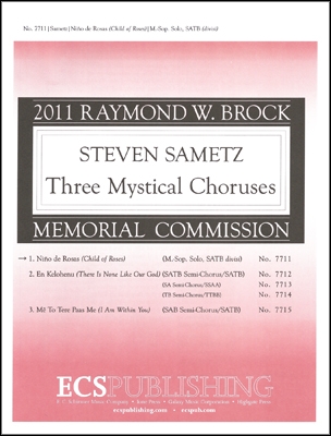 Steven Sametz, Three Mystical Choruses: No. 1 Ni??o de Rosas Mezzo-Soprano Solo and SATB divisi Mixed Stimme