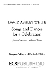 David Ashley White, Songs and Dances for a Celebration Alto Saxophone, Viola and Piano Partitur + Stimmen