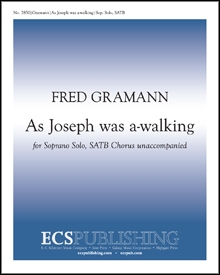Fred Gramann, As Joseph was a-walking Soprano Solo, SATB Stimme