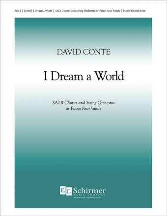 David Conte, I Dream a World SATB, Piano or opt. String Orchestra Chorpartitur