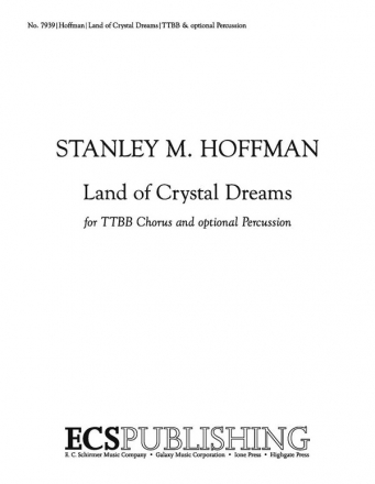 Stanley M. Hoffman, Land of Crystal Dreams TTBB Vibraphone Stimme