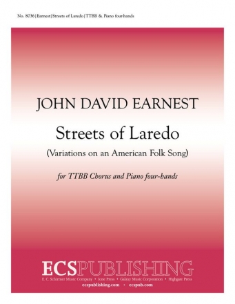 John David Earnest, Streets of Laredo TTBB Piano four-hands Stimme