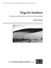 David Conte, Elegy for Matthew High Voice or Medium High Voice and Piano or Chamber Orchestra Klavierauszug