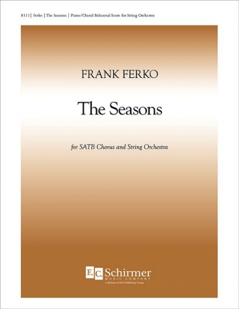 Frank Ferko, The Seasons SATB, Piano Four-hands or String Orchestra Chorpartitur