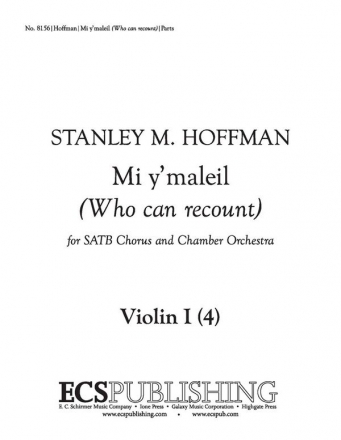 Stanley M. Hoffman, Mi y'maleil (Who can recount) SATB, Piano or Chamber Orchestra Stimmen-Set