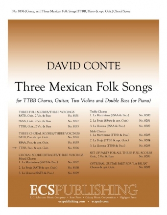 David Conte, Three Mexican Folk Songs TTBB, Guitar, Two Violins and Double Bass [or Piano] Chorpartitur