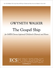 Gwyneth Walker, The Gospel Ship SATB Chorus [optional Children's Chorus] and Piano Buch