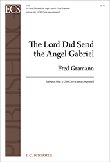 Fred Gramann, The Lord Did Send the Angel Gabriel Soprano Solo, SATB Chorus unaccompanied Buch
