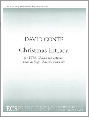 David Conte, Christmas Intrada TTBB Chorus, Brass Quintet, Percussion, Piano and Organ Partitur