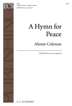 Alistair Coleman, A Hymn For Peace SSATB a Cappella Stimme