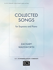 Zachary Wadsworth, Collected Songs for Soprano and Piano Soprano and Piano Buch