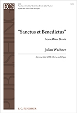 Julian Wachner, Sanctus et Benedictus from Missa Brevis Soprano Solo, SATB Chorus and Organ Stimme