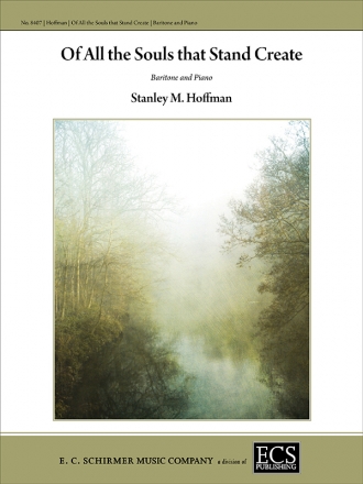 Stanley M. Hoffman, Of All the Souls that Stand Create Baritone and Piano Buch