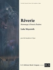 Luke Mayernik, Reverie Hommage a Francis Poulenc Alto Saxophone and Organ Buch
