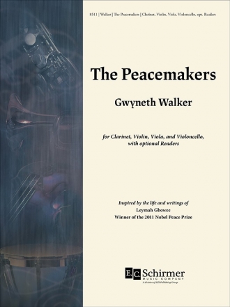 Gwyneth Walker, The Peacemakers Clarinet, Violin, Viola, Cello and opt. Readers Partitur + Stimmen