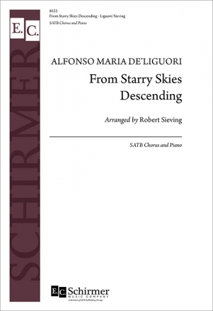 Alfonso Maria de Liguori, From Starry Skies Descending SATB and Piano Chorpartitur