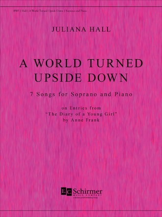 Juliana Hall, A World Turned Upside Down Soprano and Piano Buch
