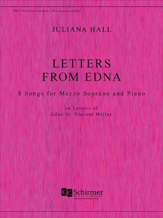 Juliana Hall, Letters from Edna Mezzo Soprano and Piano Buch