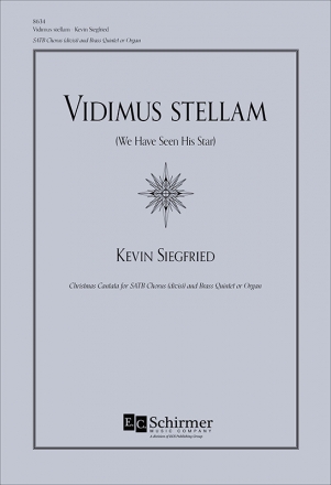 Kevin Siegfried, Vidimus stellam Mixed Choir [SATB] and Bras Quartet or Organ Chorpartitur