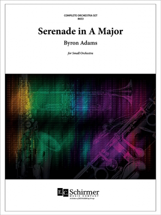 Byron Adams, Serenade in A Major Small Orchestra Partitur + Stimmen