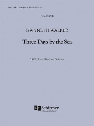 Gwyneth Walker, Three Days by the Sea Gemischter Chor Partitur