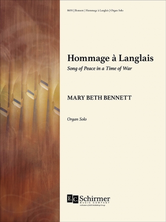 Mary Beth Bennett, Hommage  Langlais: Song of Peace in a Time of War Orgel Buch